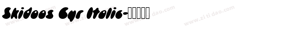 Skidoos Cyr Italic字体转换